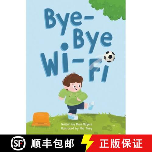 【3-4周达】精装 Bye-Bye Wi-Fi: An interactive children's picture book about controlling screen time a... [9798988117421]