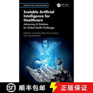 【3-4周达】Scalable Artificial Intelligence for Healthcare: Advancing AI Solutions for Global Health ... [9781032769592]