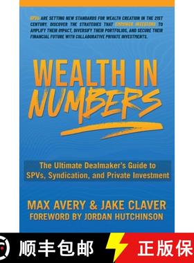 【3-4周达】Wealth in Numbers: The Ultimate Dealmaker's Guide to SPVs, Syndication, and Private Invest... [9798218532659]