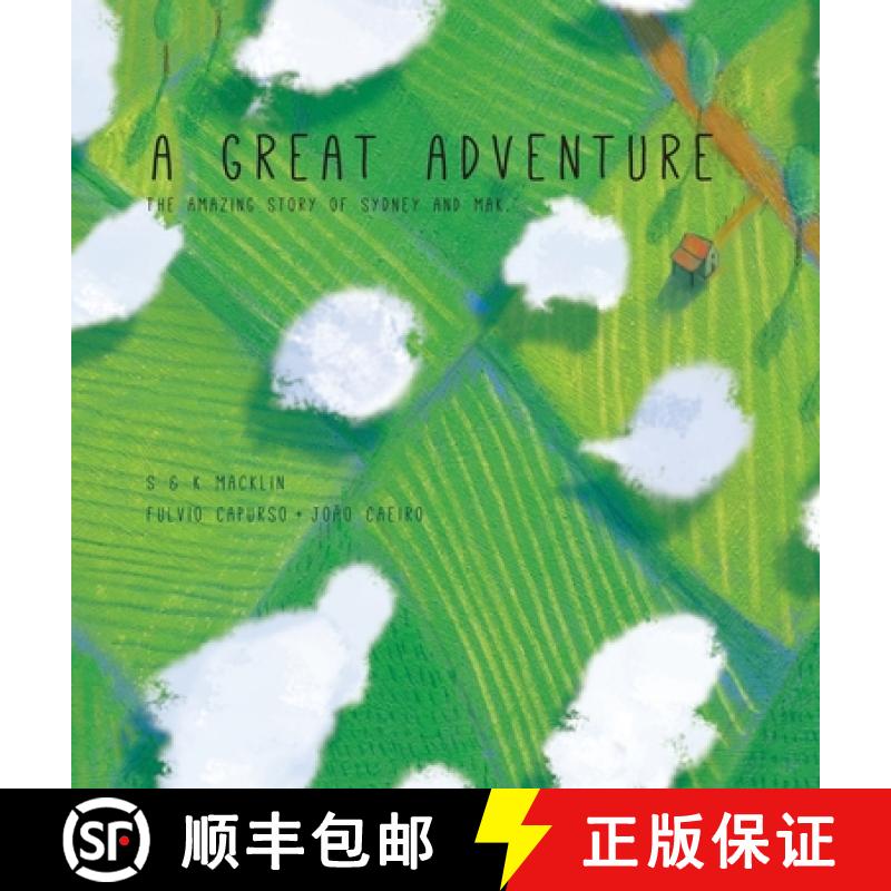 【3-4周达】A Great Adventure: The Amazing Story Of Sydney And Mak [9780996913508]