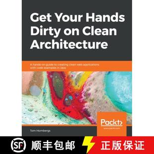 【3-4周达】Get Your Hands Dirty on Clean Architecture : A hands-on guide to creating clean web applic... [9781839211966]