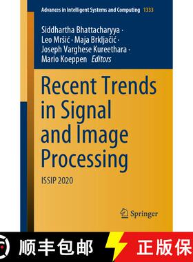 【3-4周达】Recent Trends in Signal and Image Processing : ISSIP 2020 (1st ed. 2021) (1st ed. 2021) (1... [9789813369658]