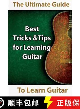 【3-4周达】Learn Guitar: The Ultimate Guide to Learn Guitar: Best Tips and Tricks for Learning Guitar [9781631874673]