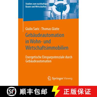 【3-4周达】Gebäudeautomation in Wohn- und Wirtschaftsimmobilien : Energetische Einsparpotenziale dur... [9783658442316]