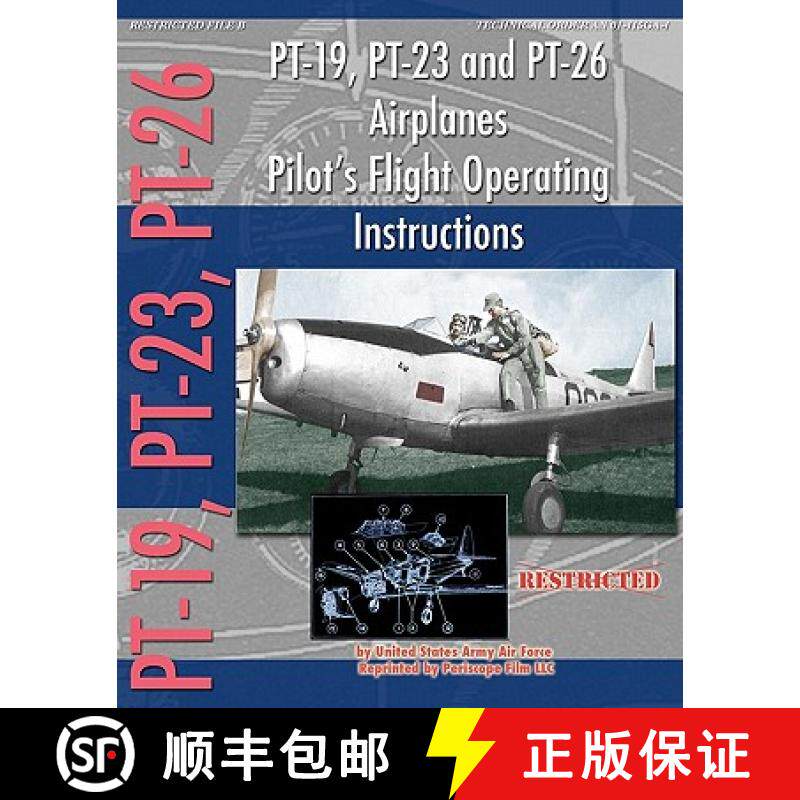 【3-4周达】PT-19, PT-23 and PT-26 Airplanes Pilot's Flight Operating Instructions [9781935700579]