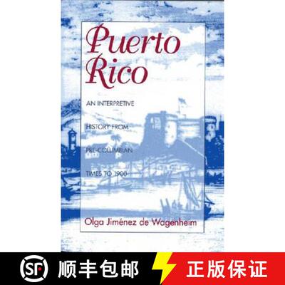 【3-4周达】Puerto Rico: An Interpretive History from Pre-Columbian Times to 1900 [9781558761223]