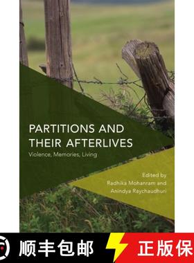 预订 Partitions and Their Afterlives : Violence, Memories, Living [9781783488391]