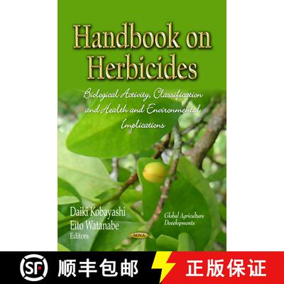 【3-4周达】精装 Handbook on Herbicides: Biological Activity, Classification and Health & Environmenta... [9781629480534]