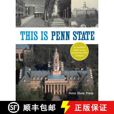 【2-3周达】This Is Penn State : An Insider's Guide to the University Park Campus [9780271027203]