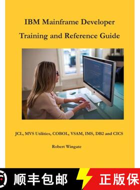 【3-4周达】IBM Mainframe Developer Training and Reference Guide [9781734584776]