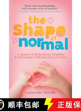 【3-4周达】The Shape of Normal: A Memoir of Motherhood, Disability and Embracing a Different Kind of ... [9783988320346]