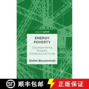 【3-4周达】Energy Poverty : (Dis)Assembling Europe's Infrastructural Divide (Softcover reprint of the... [9783319887494]