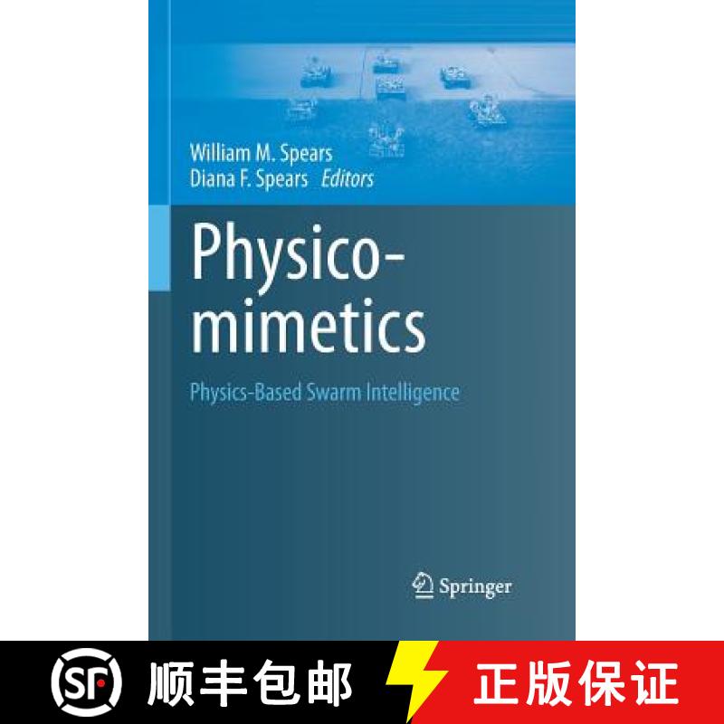 【3-4周达】Physicomimetics : Physics-Based Swarm Intelligence [9783642448638]