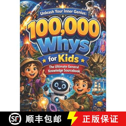 【3-4周达】Unleash Your Inner Genius: 100,000 Whys for Kids - The Ultimate General Knowledge Sourcebook [9787515323138]