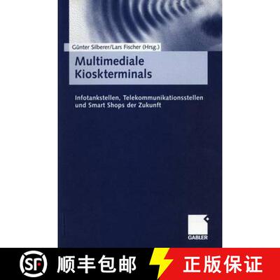 【3-4周达】Multimediale Kioskterminals: Infotankstellen, Telekommunikationssysteme und Smart Shops de... [9783409116671]