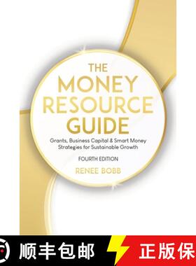 【3-4周达】The Money Resource Guide: Grants, Business Capital & Smart Money Strategies for Sustainabl... [9798218657123]