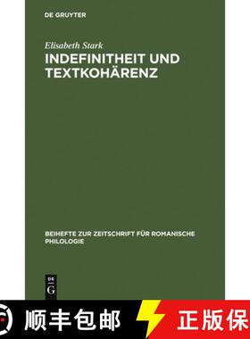 【3-4周达】精装 Indefinitheit und Textkohärenz – Entstehung und semantische Strukturierung indefini... [9783484523364]