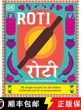 【3-4周达】精装 Roti: 90 Simple Recipes for the Indian Bread and Its Accompaniments [9780593969328]