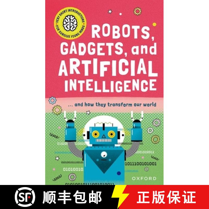 【3-4周达】Very Short Introduction for Curious Young Minds: Robots, Gadgets, and Artificial Intelligence [9780192780287]