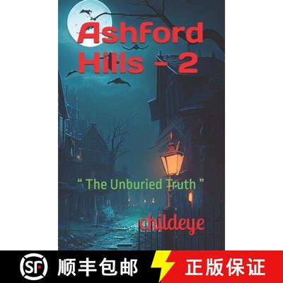 【3-4周达】Ashford Hills - 2:   The Unburied Truth [9788198057372]