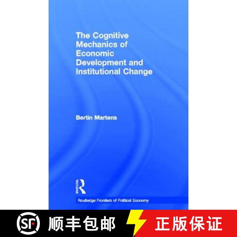【3-4周达】The Cognitive Mechanics of Economic Development and Institutional Change [9780415646734]