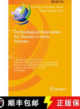 【3-4周达】Technological Innovation for Human-Centric Systems: 15th IFIP WG 5.5/SOCOLNET Advanced Doc... [9783031638534]