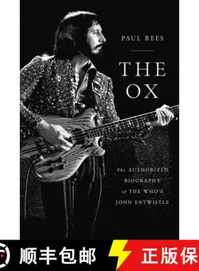 The Ox: The Authorized Biography of the Who's John Entwistle [9780306922862]