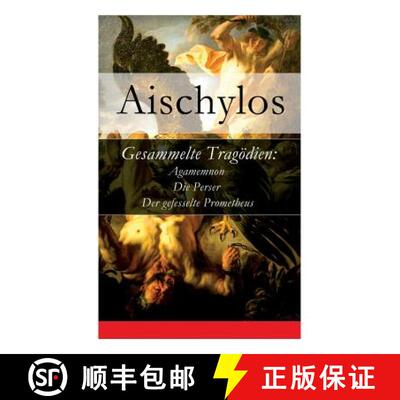 【3-4周达】Gesammelte Tragödien: Agamemnon + Die Perser + Der gefesselte Prometheus [9788026862932]
