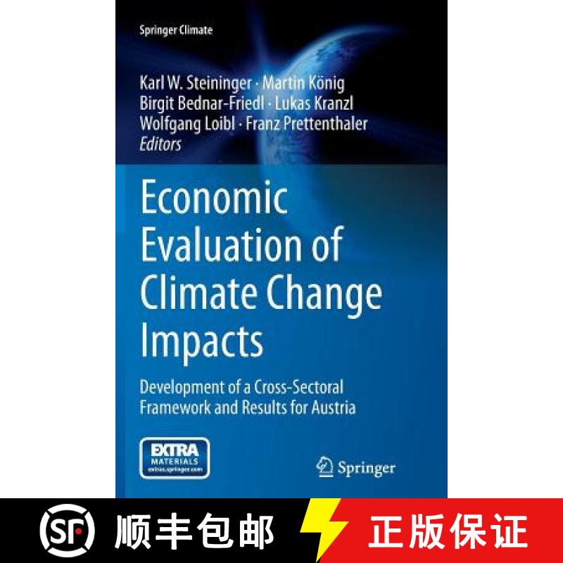 【3-4周达】Economic Evaluation of Climate Change Impacts : Development of a Cross-Sectoral Framework ... [9783319378381]