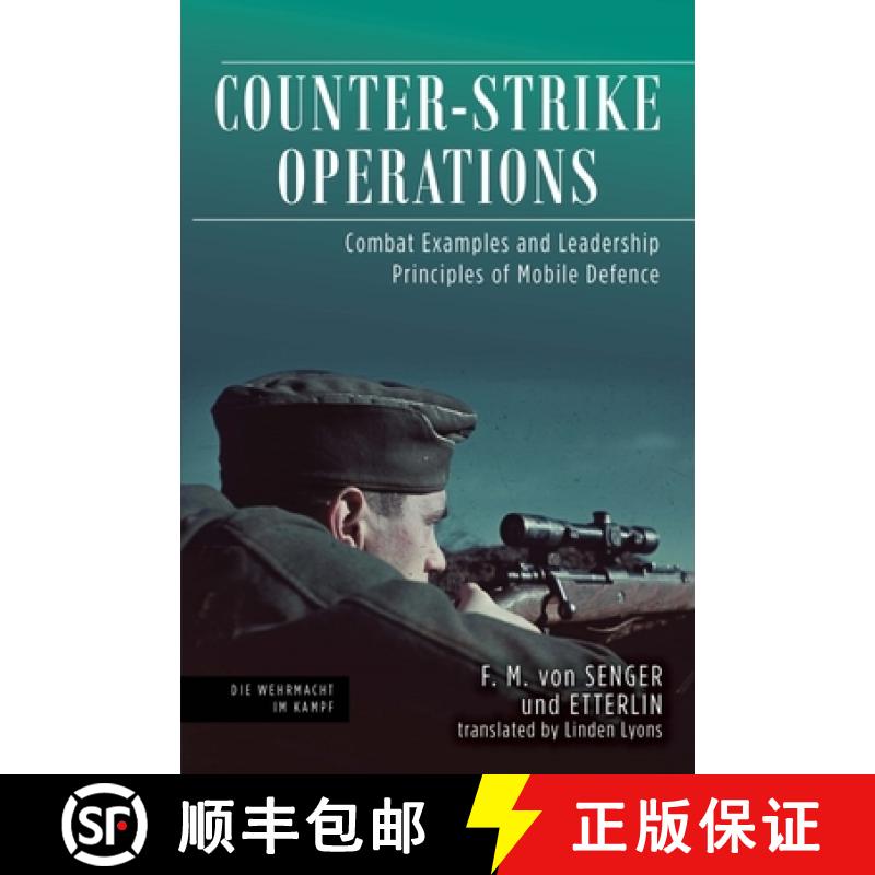 【2-3周达】Counter-Strike Operations: Combat Examples and Leadership Principles of Mobile Defence [9781636240800]