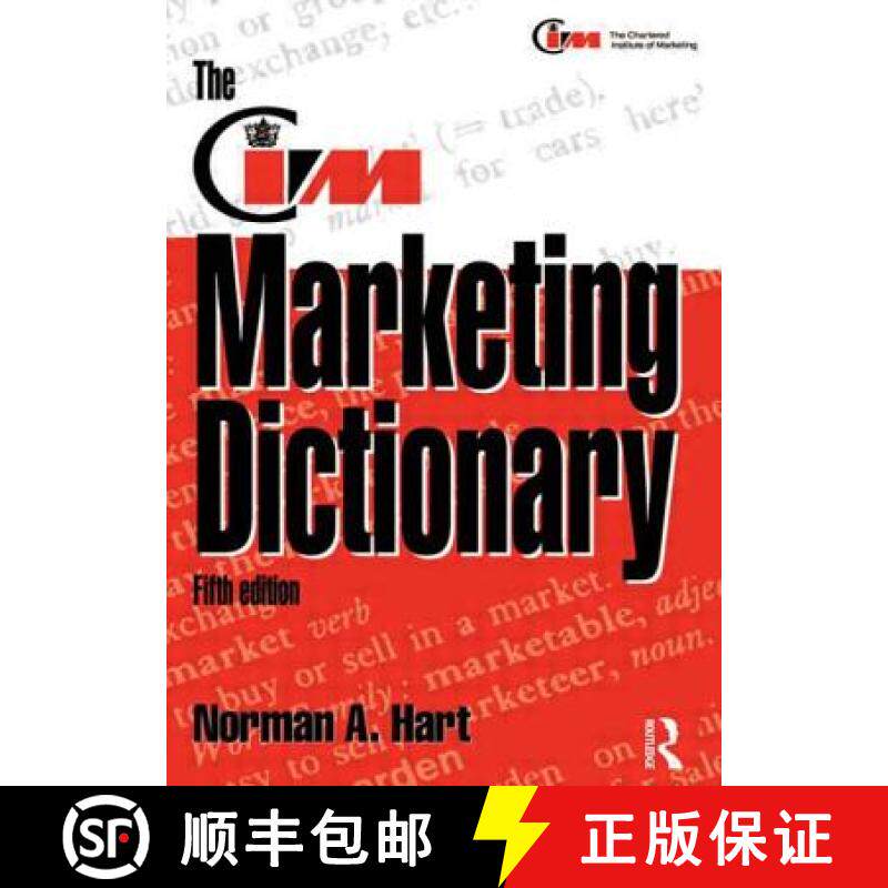 【3-4周达】The CIM Marketing Dictionary: - Published in Association with the Chartered Institute of M... [9780750623469]