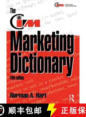 【3-4周达】The CIM Marketing Dictionary: - Published in Association with the Chartered Institute of M... [9780750623469]