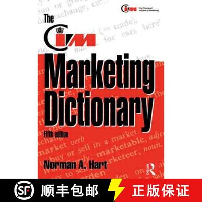 【3-4周达】The CIM Marketing Dictionary: - Published in Association with the Chartered Institute of M... [9780750623469]