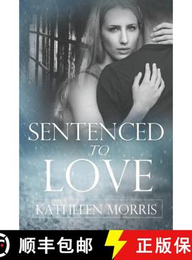 预订 Sentenced to Love (Short Story) [9781927828465]