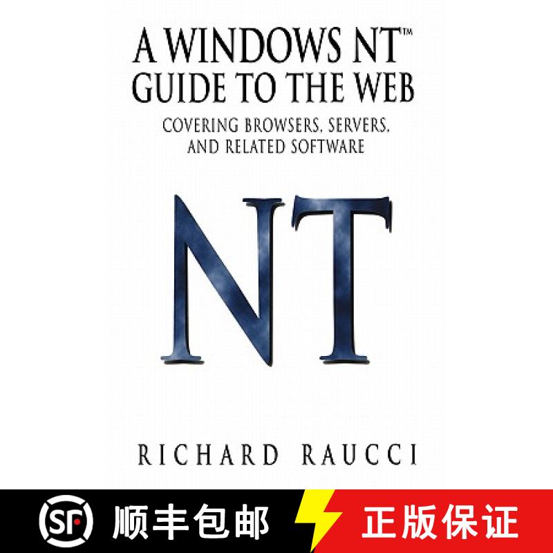 【3-4周达】A Windows Nt(tm) Guide to the Web: Covering Browsers, Servers, and Related Software [9780387947921]