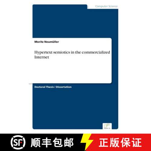 【3-4周达】Hypertext semiotics in the commercialized Internet [9783838666877]