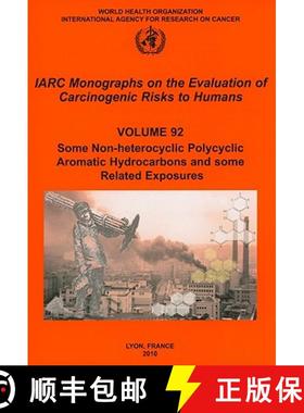 【3-4周达】Some Non-Heterocyclic Polycyclic Aromatic Hydrocarbons and Some Related Exposures: Iarc Mo... [9789283212928]