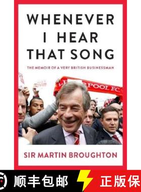 【3-4周达】Whenever I Hear That Song: The memoir of a very British businessman [9781910533604]