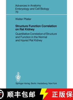 【3-4周达】Structure Function Correlation on Rat Kidney : Quantitative Correlation of Structure and F... [9783540110743]