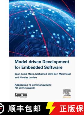 【3-4周达】Model Driven Development for Embedded Software: Application to Communications for Drone Swarm [9781785482632]