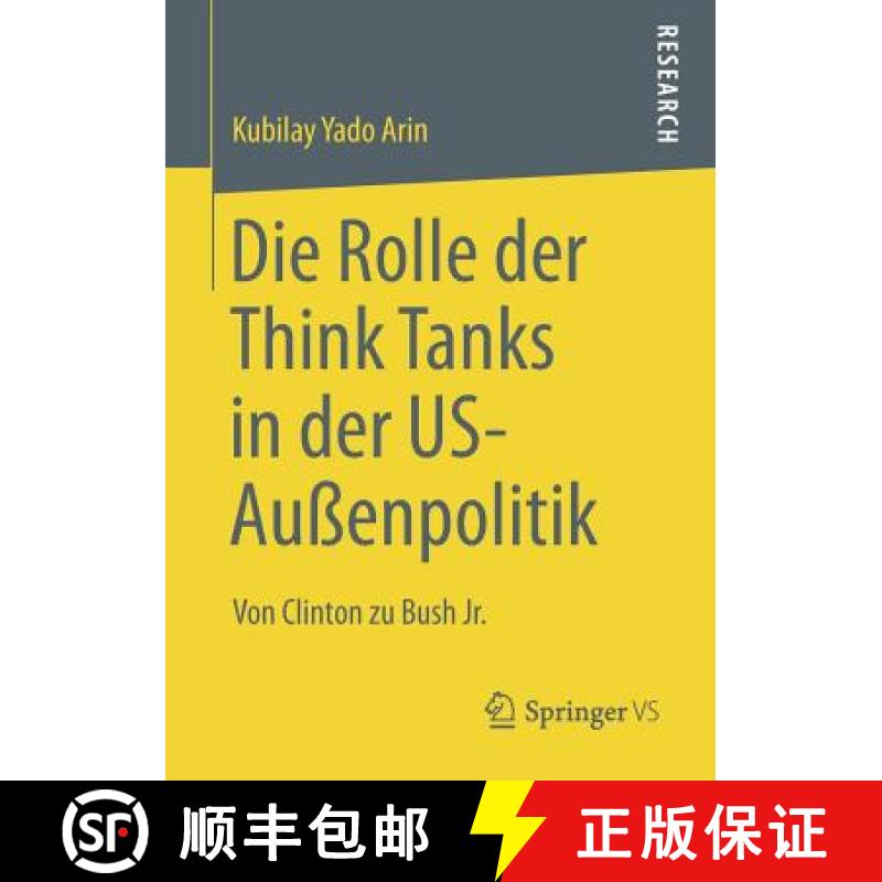 【4周达】Die Rolle der Think Tanks in der US-Außenpolitik : Von Clinton zu Bush Jr. [9783658010430]