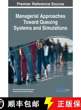 【3-4周达】Managerial Approaches Toward Queuing Systems and Simulations [9781522552642]