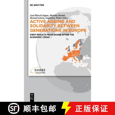 【3-4周达】精装 Active Ageing and Solidarity Between Generations in Europe: First Results from Share ... [9783110295450]
