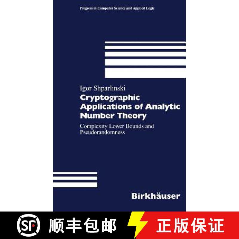 【3-4周达】Cryptographic Applications of Analytic Number Theory : Complexity Lower Bounds and Pseudor... [9783764366544]