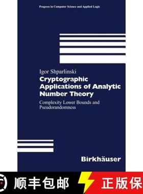【3-4周达】Cryptographic Applications of Analytic Number Theory : Complexity Lower Bounds and Pseudor... [9783764366544]