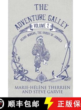 【3-4周达】The Adventure Galley - Volume 2 Henry Morgan, the Knight of Jamaica [9781800165922]