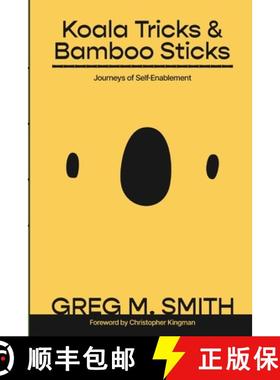 预订 Koala Tricks and Bamboo Sticks: Journeys of Self-Enablement [9789698092917]