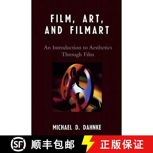 预订 Film, Art, and Filmart : An Introduction to Aesthetics Through Film [9780761837213]