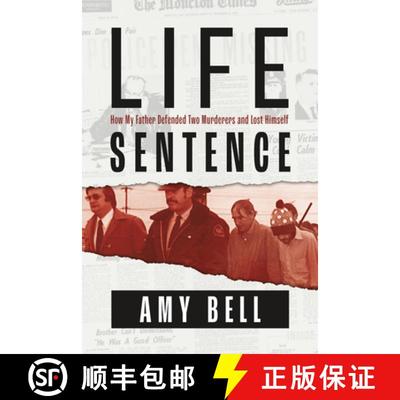 【3-4周达】Life Sentence: How My Father Defended Two Murderers and Lost Himself [9781774711866]