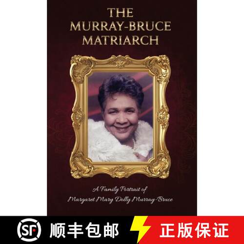 【3-4周达】精装 The Murray-Bruce Matriarch: A Family Portrait of Margaret Dolly Murray-Bruce [9781919511108]